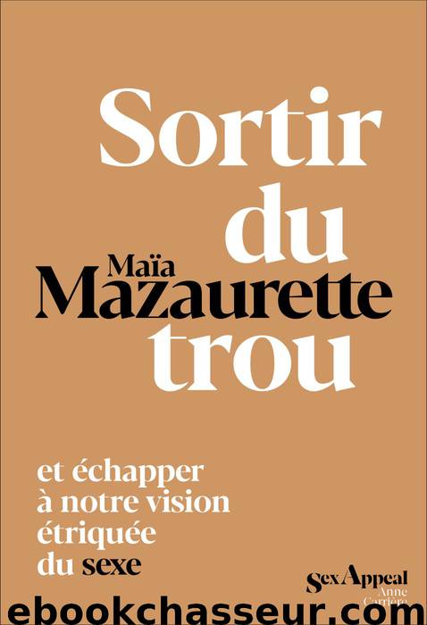 Sortir du trou, lever la tête by Maïa Mazaurette