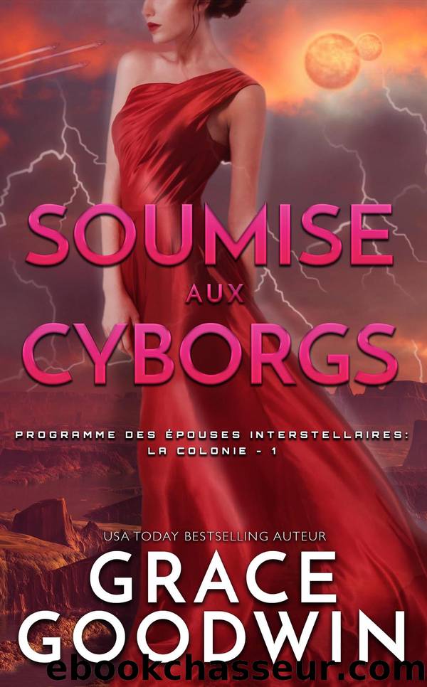 Soumise aux Cyborgs by Grace Goodwin