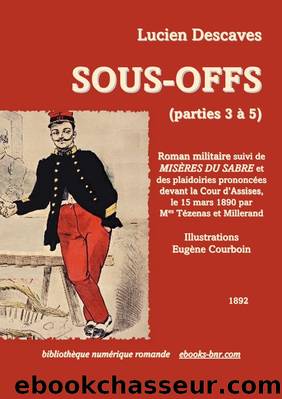 Sous-Offs (parties 3-5) by Lucien Descaves