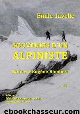 Souvenirs d'un alpiniste by Émile Javelle