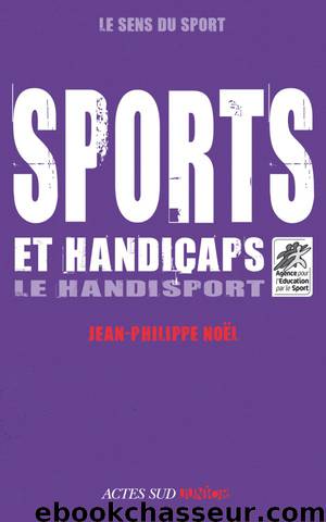 Sports et handicaps by Noël Jean-Philippe