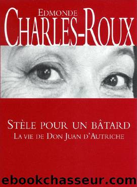 StÃ¨le pour un bÃ¢tard by Edmonde Charles-Roux