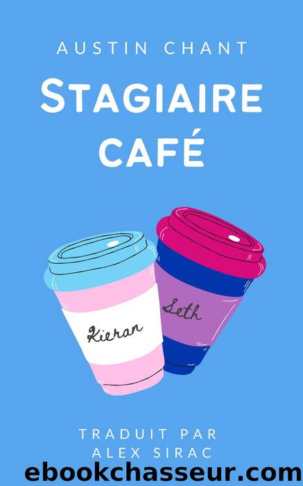 Stagiaire cafÃ© by Austin Chant