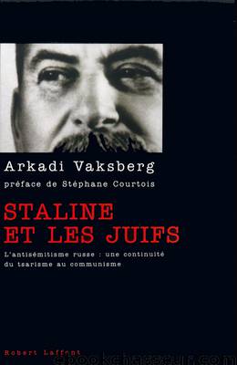 Staline et les Juifs by Arkadi Vaksberg