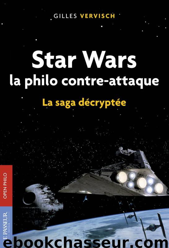 Star Wars, la philo contre-attaque by Gilles Vervisch