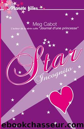 Star incognito by Cabot Meg
