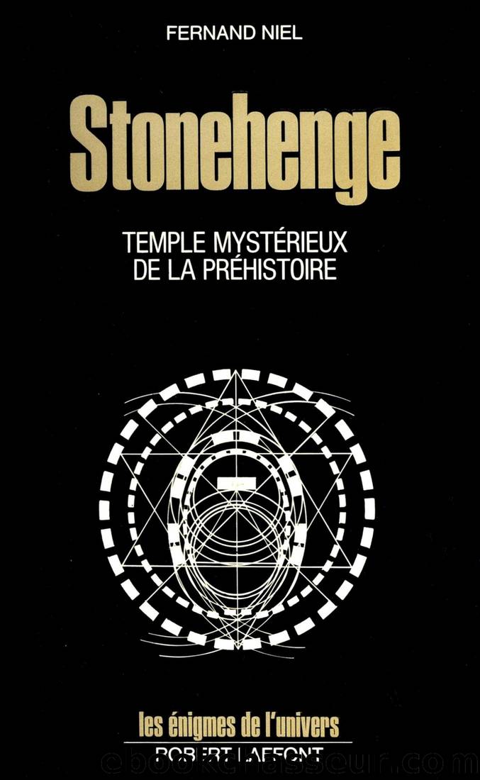 Stonehenge. Le temple mystérieux de la préhistoire by Fernand Niel