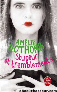 Stupeur et tremblements by Nothomb Amélie