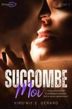 Succombe Moi #2 (French Edition) by Virginie E. Gérard
