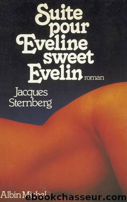Suite pour Eveline sweet Evelin by Sternberg Jacques & Jacques Sternberg