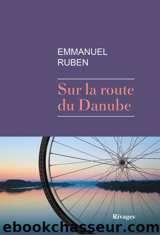 Sur La Route Du Danube by Emmanuel Ruben