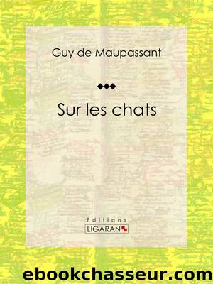 Sur les chats by Guy de Maupassant