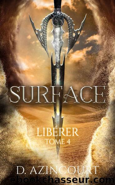 Surface: LibÃ©rer - Volume 4 (French Edition) by D. Azincourt