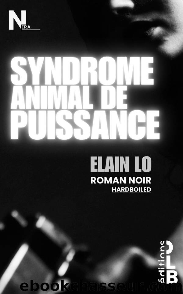 Syndrome animal de puissance (French Edition) by ELAIN Lo