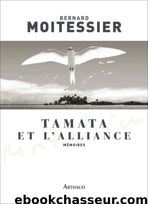 Tamata et l'alliance by Bernard Moitessier
