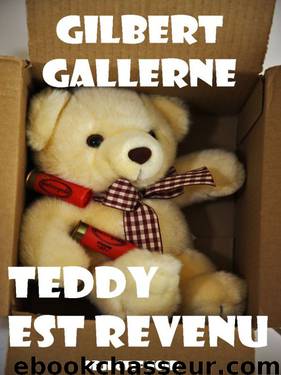 Teddy est revenu by Gallerne Gilbert