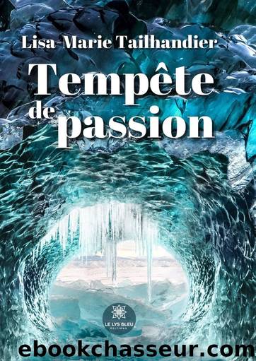 TempÃªte de passion by Lisa-Marie Tailhandier