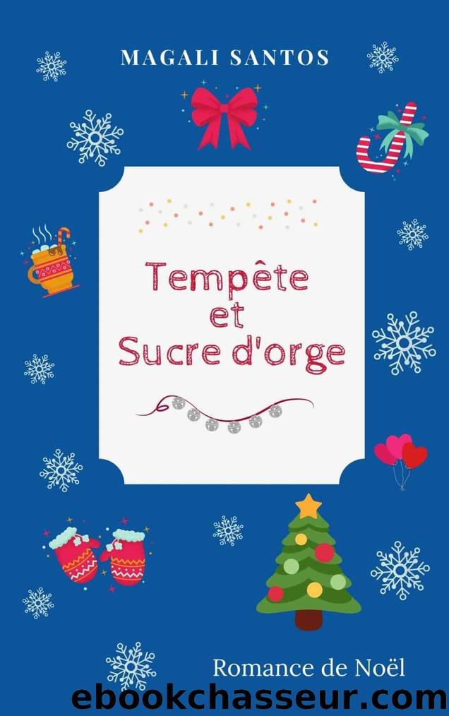 TempÃªte et Sucre d'orge (French Edition) by Magali Santos