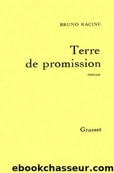 Terre de promission by Bruno Racine