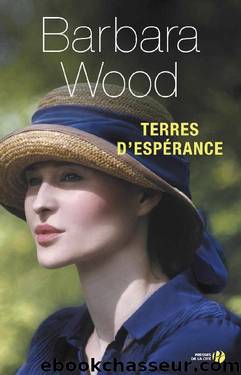 Terres d'espÃ©rance (French Edition) by Barbara Wood