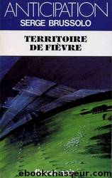 Territoire de fiÃ¨vre by Brussolo Serge & Inconnu(e)
