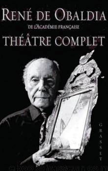 Théâtre complet by René de Obaldia
