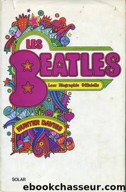 The Beatles (Leur biographie officielle) - Hunter Davies by Biographies