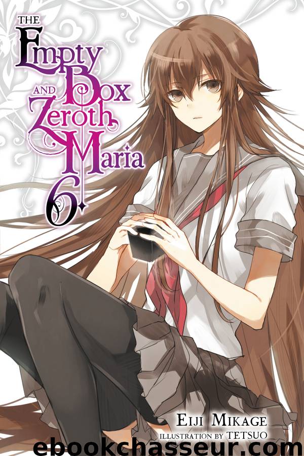 The Empty Box and Zeroth Maria, Vol. 6 by Eiji Mikage