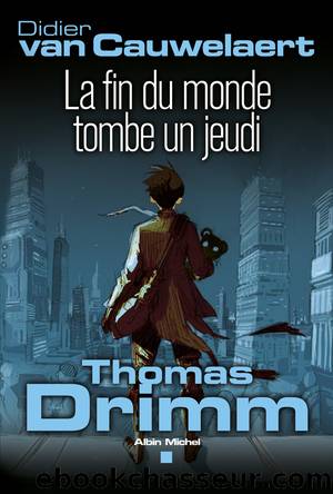 Thomas Drimm - tome 1 by Van Cauwelaert