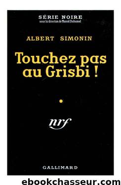 Touchez pas au grisbi by Simonin Albert