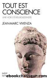 Tout Est Conscience by Vivenza Jean-Marc