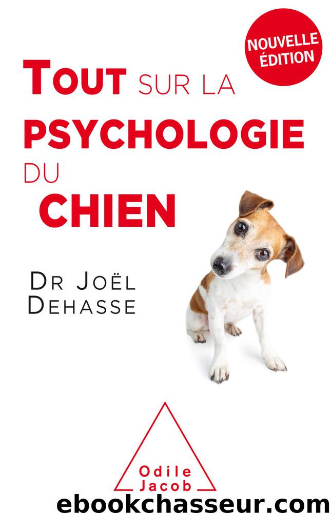 Tout sur la psychologie du chien by Joël Dehasse