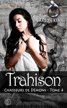 Trahison by Sharon Kena