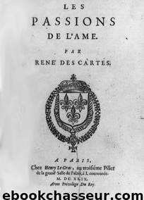 Traité des passions by René Descartes