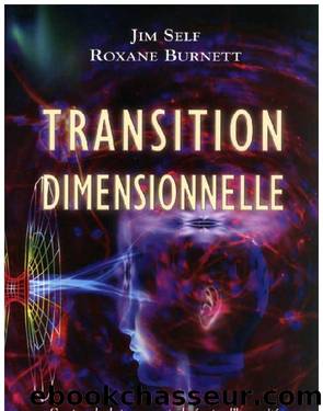 Transition Dimensionnelle by Jim Self & Roxane Burnett