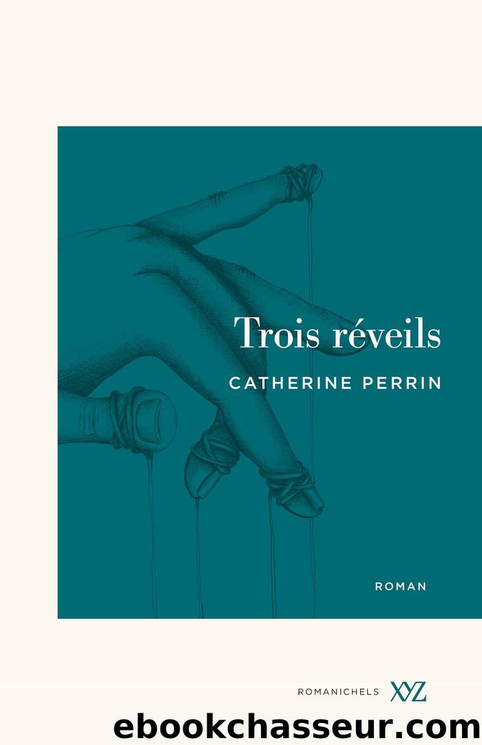Trois réveils by Catherine Perrin
