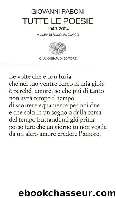 Tutte le poesie by Giovanni Raboni