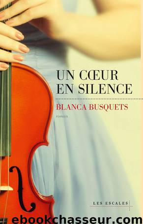 Un Cœur en Silence by Blanca Busquets