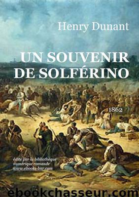 Un Souvenir de Solferino by Henri Dunant