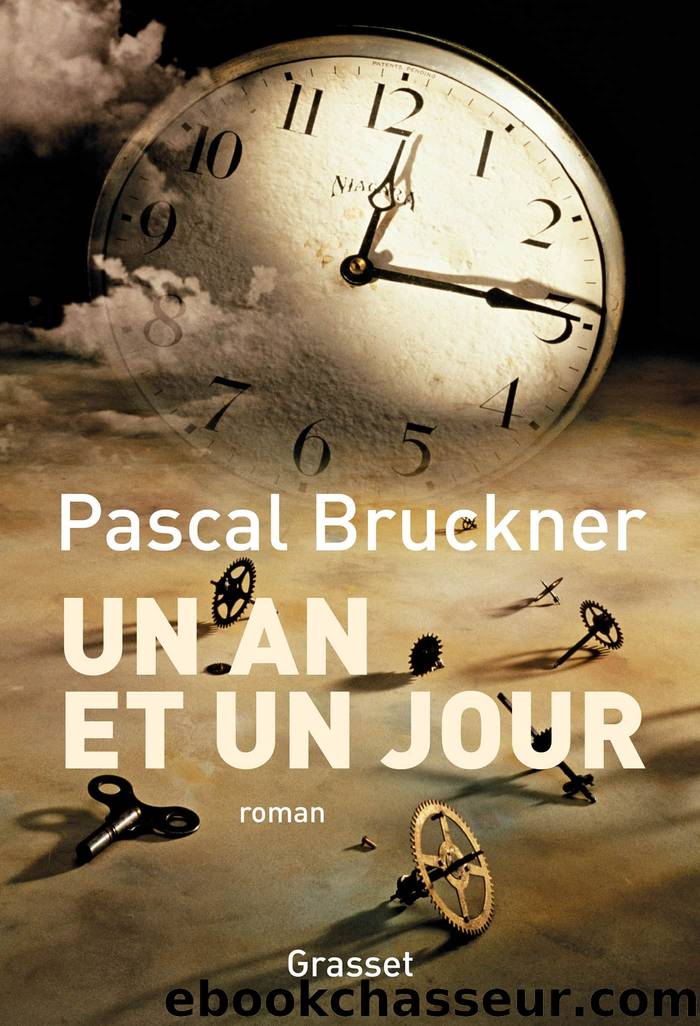 Un an et un jour by Bruckner Pascal