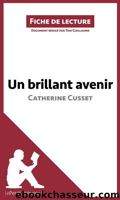 Un brillant avenir de Catherine Cusset (Fiche de lecture) by unknow