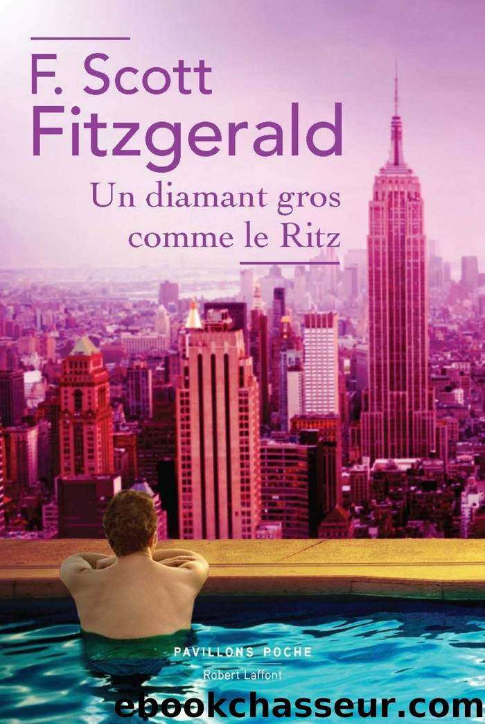 Un diamant gros comme le Ritz by Fitzgerald F. Scott