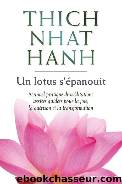 Un lotus s'Ã©panouit by Thich Nhat Hanh