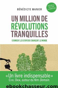Un million de révolutions tranquilles by Bénédicte Manier