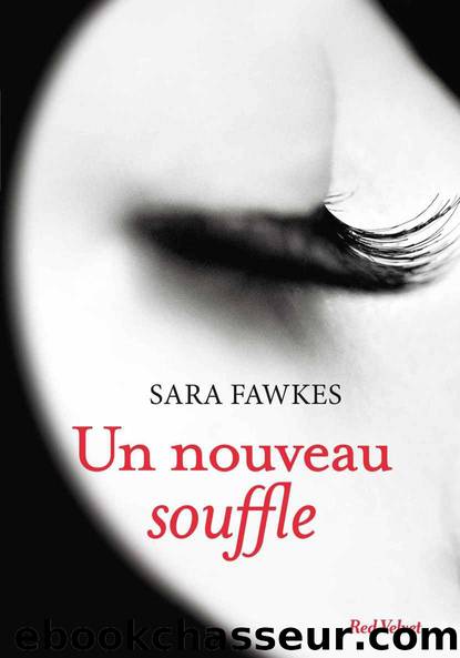 Un nouveau souffle by Sara Fawkes