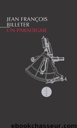 Un paradigme (PETITE COLL) (French Edition) by Jean François BILLETER