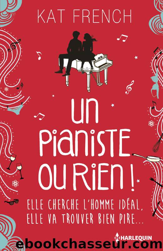 Un pianiste ou rien ! by Kat French