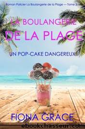 Un pop-cake dangereux by Fiona Grace