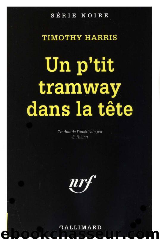 Un pt’it tramway dans la tête by Harris Timothy