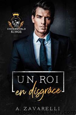 Un roi en disgrÃ¢ce (French Edition) by A. Zavarelli